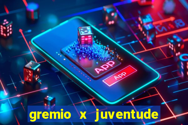 gremio x juventude ao vivo